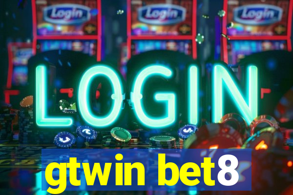 gtwin bet8