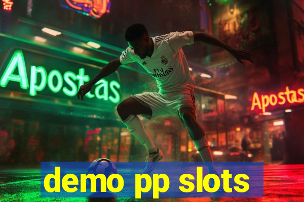 demo pp slots