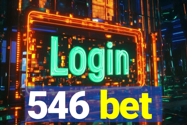 546 bet