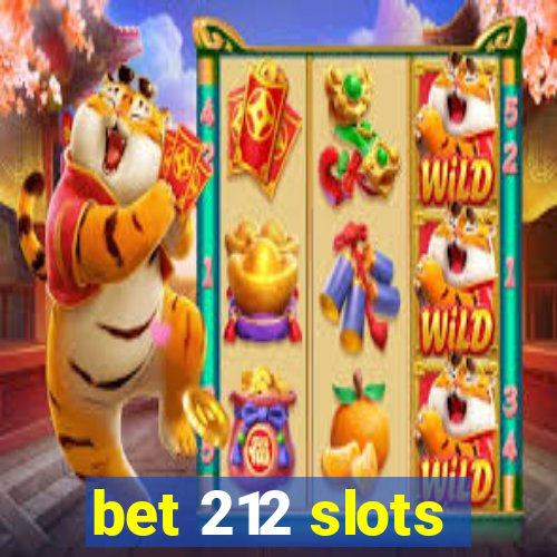 bet 212 slots