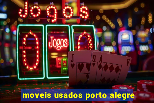 moveis usados porto alegre