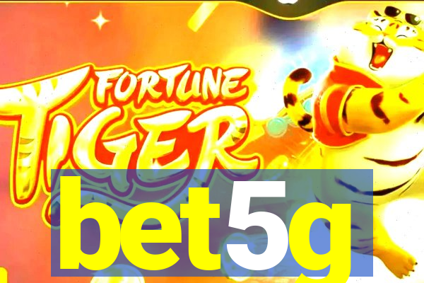 bet5g