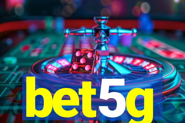 bet5g