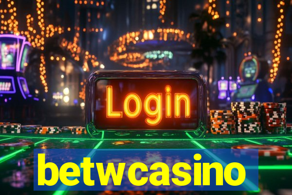 betwcasino