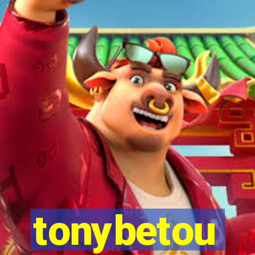 tonybetou