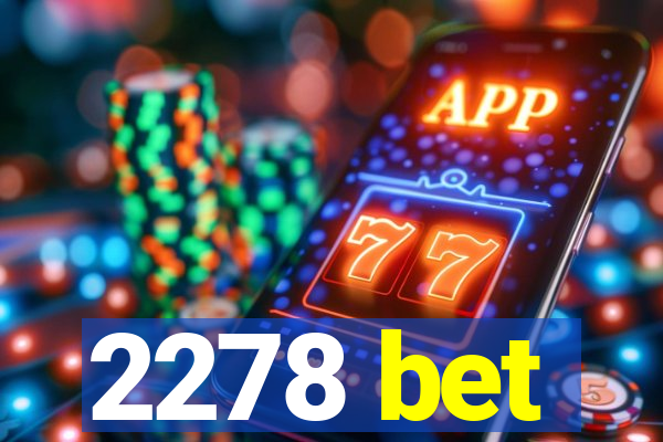 2278 bet