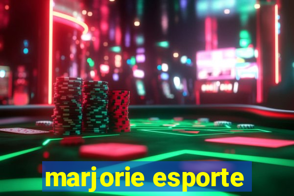 marjorie esporte