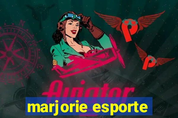 marjorie esporte