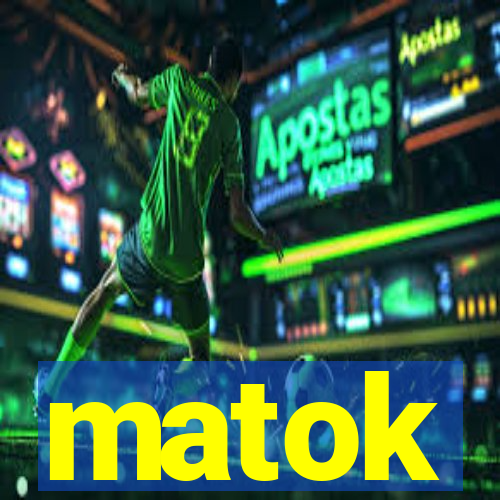 matok