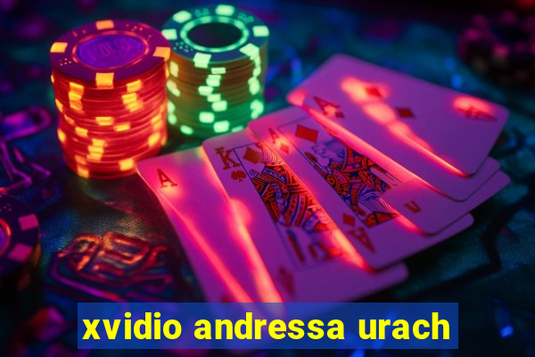 xvidio andressa urach