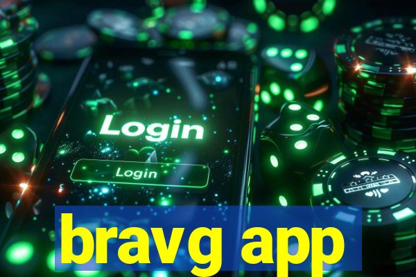 bravg app