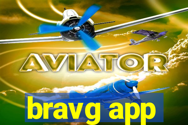 bravg app