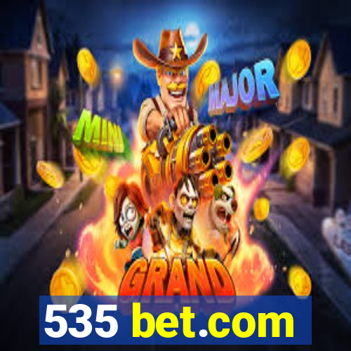 535 bet.com