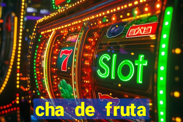 cha de fruta estrela stardew valley id 1.6