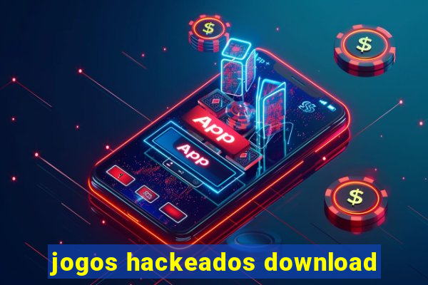 jogos hackeados download