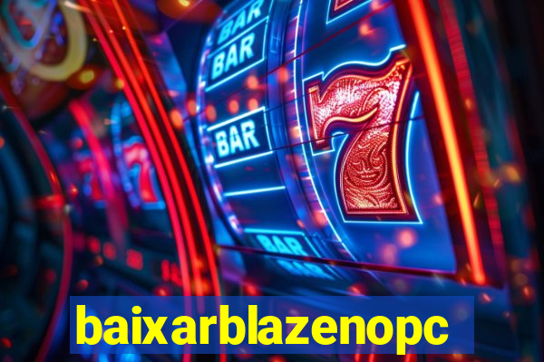 baixarblazenopc