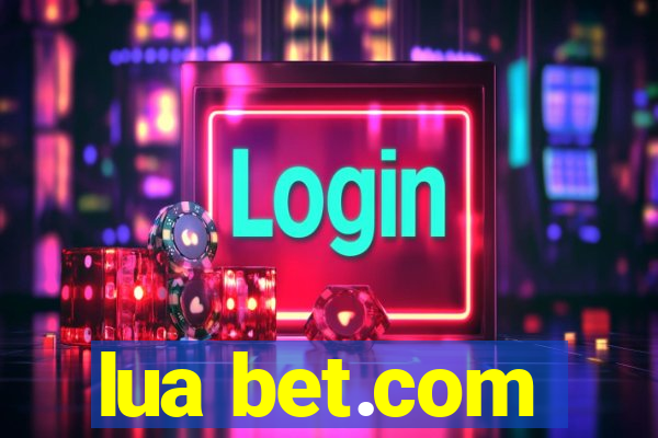 lua bet.com