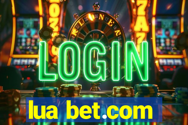 lua bet.com