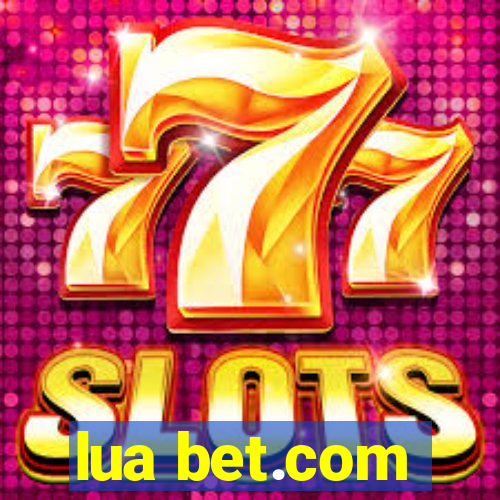 lua bet.com