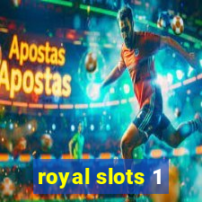 royal slots 1