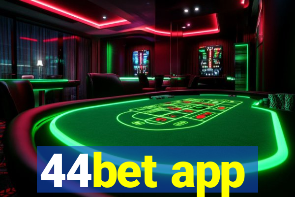 44bet app