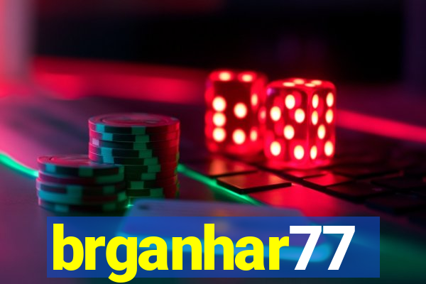 brganhar77