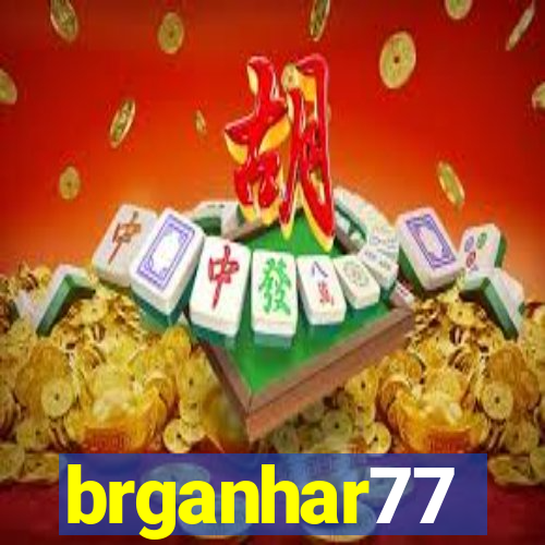 brganhar77