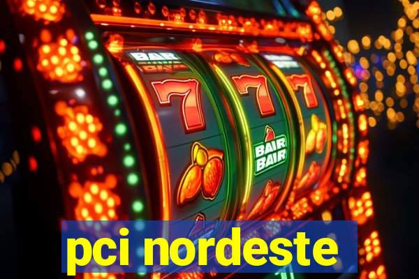 pci nordeste