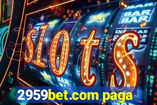 2959bet.com paga