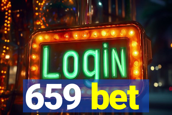 659 bet