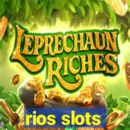 rios slots