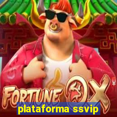 plataforma ssvip