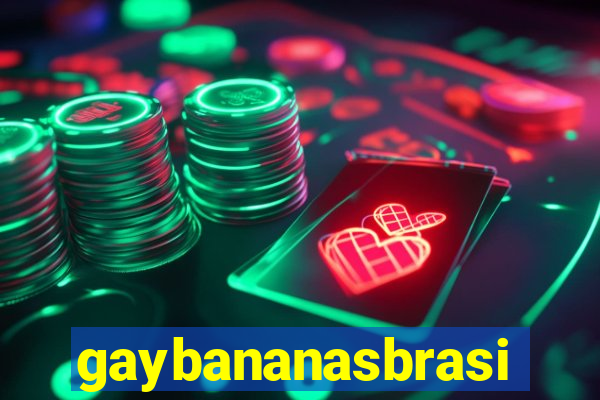 gaybananasbrasil