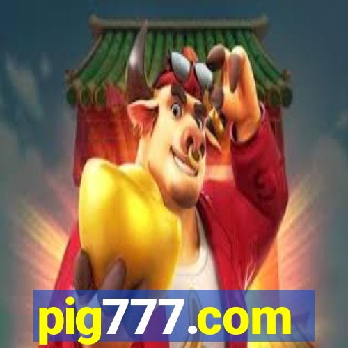 pig777.com