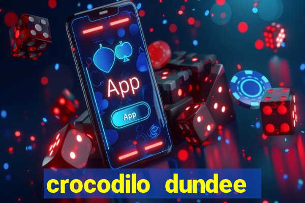 crocodilo dundee filme completo dublado