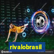 rivalobrasil