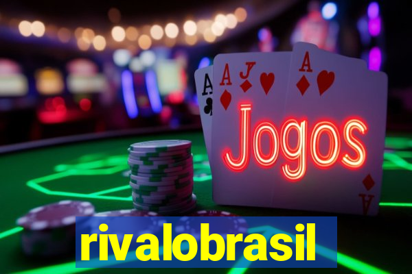 rivalobrasil