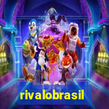 rivalobrasil