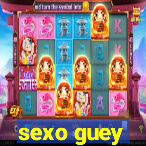 sexo guey