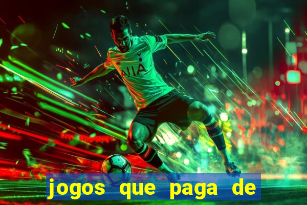 jogos que paga de verdade via pix