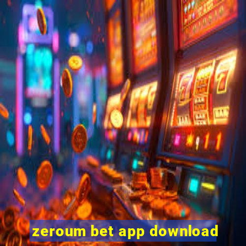 zeroum bet app download