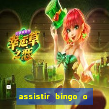 assistir bingo o rei das manhas filme completo dublado