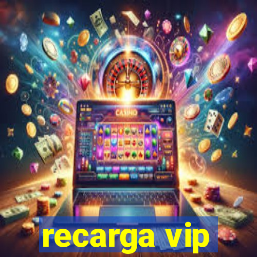 recarga vip