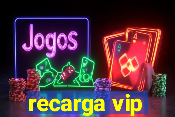 recarga vip