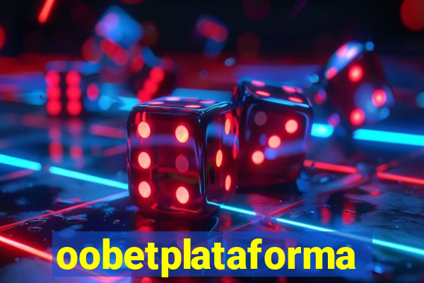 oobetplataforma