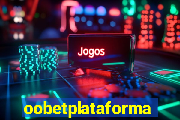 oobetplataforma