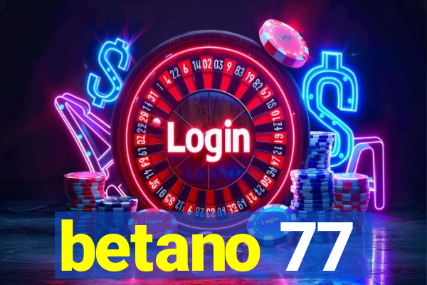 betano 77