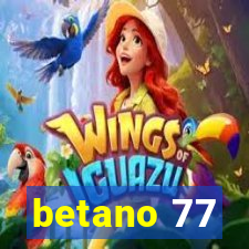 betano 77