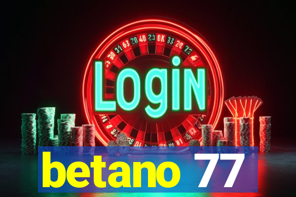 betano 77