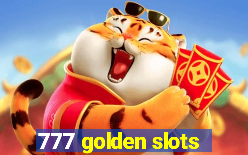 777 golden slots